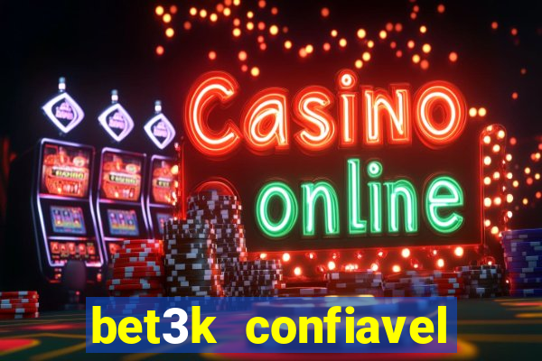 bet3k  confiavel